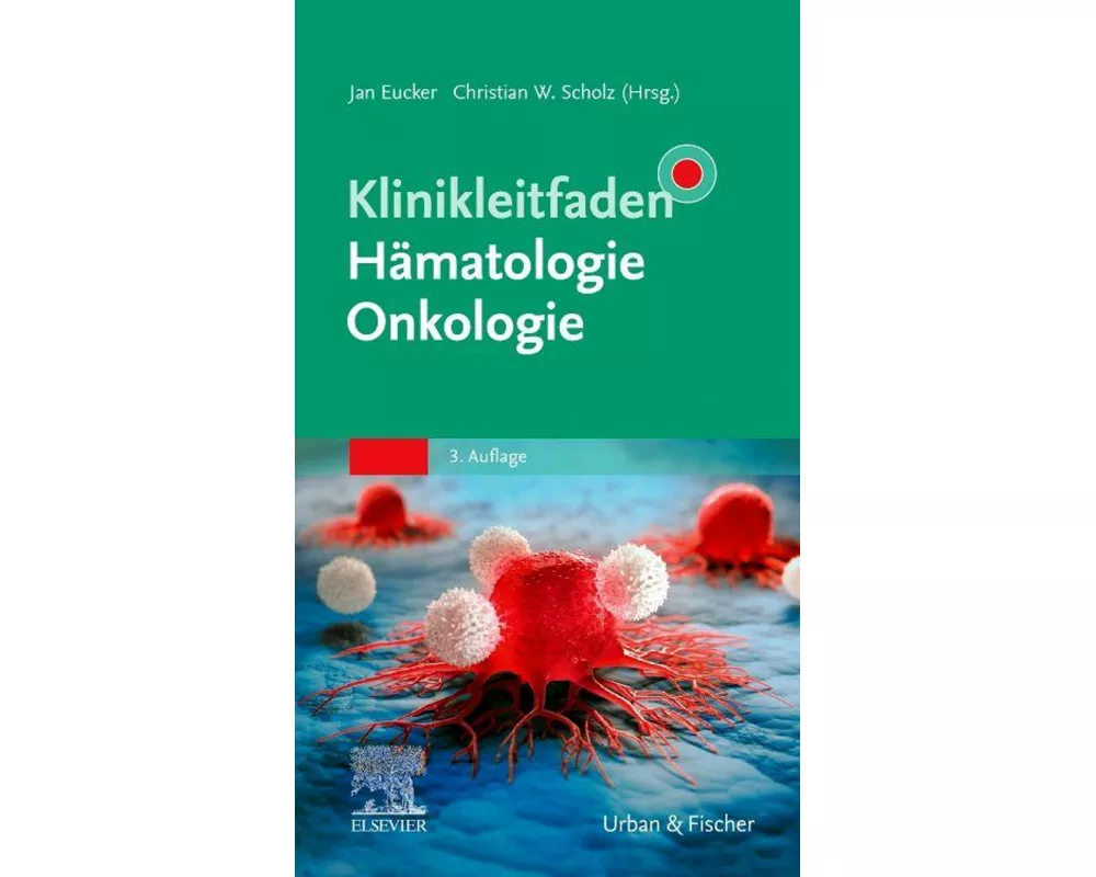 Klinikleitfaden Hämatologie Onkologie