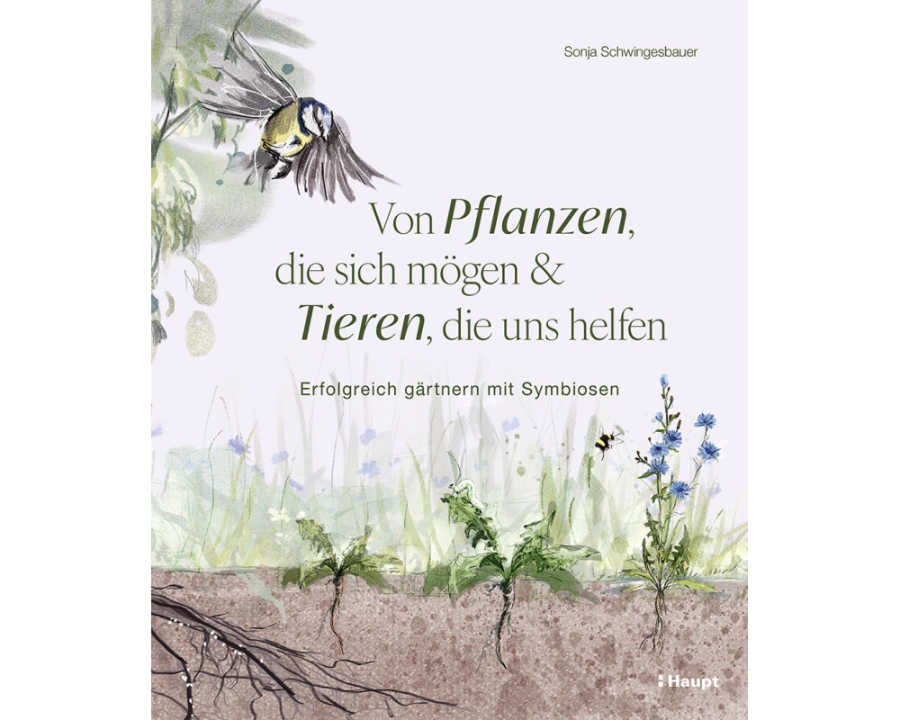 Von Pflanzen, die sich mögen, und Tieren, die uns helfen