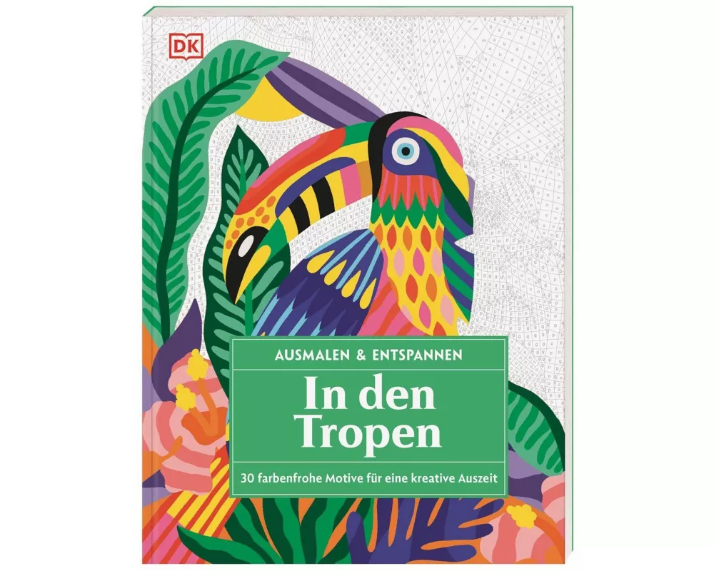Ausmalen & Entspannen. In den Tropen