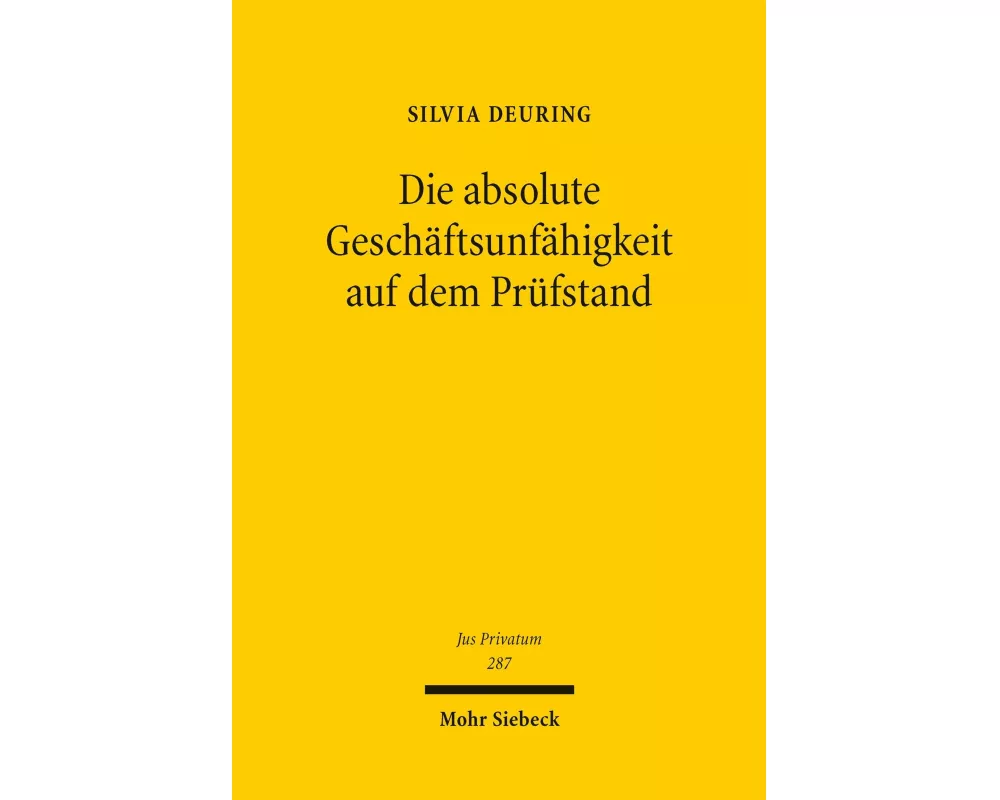 Die absolute Geschäftsunfähigkeit auf dem Prüfstand