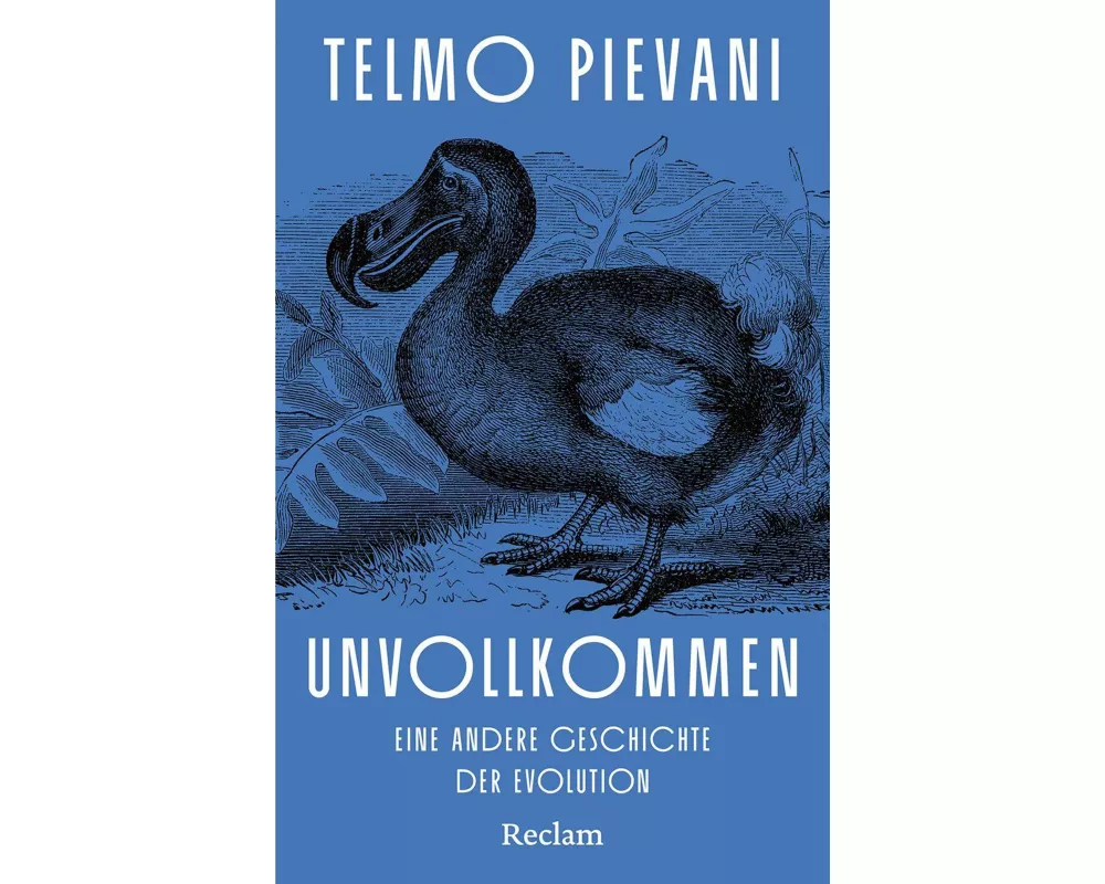 Unvollkommen. Eine andere Geschichte der Evolution