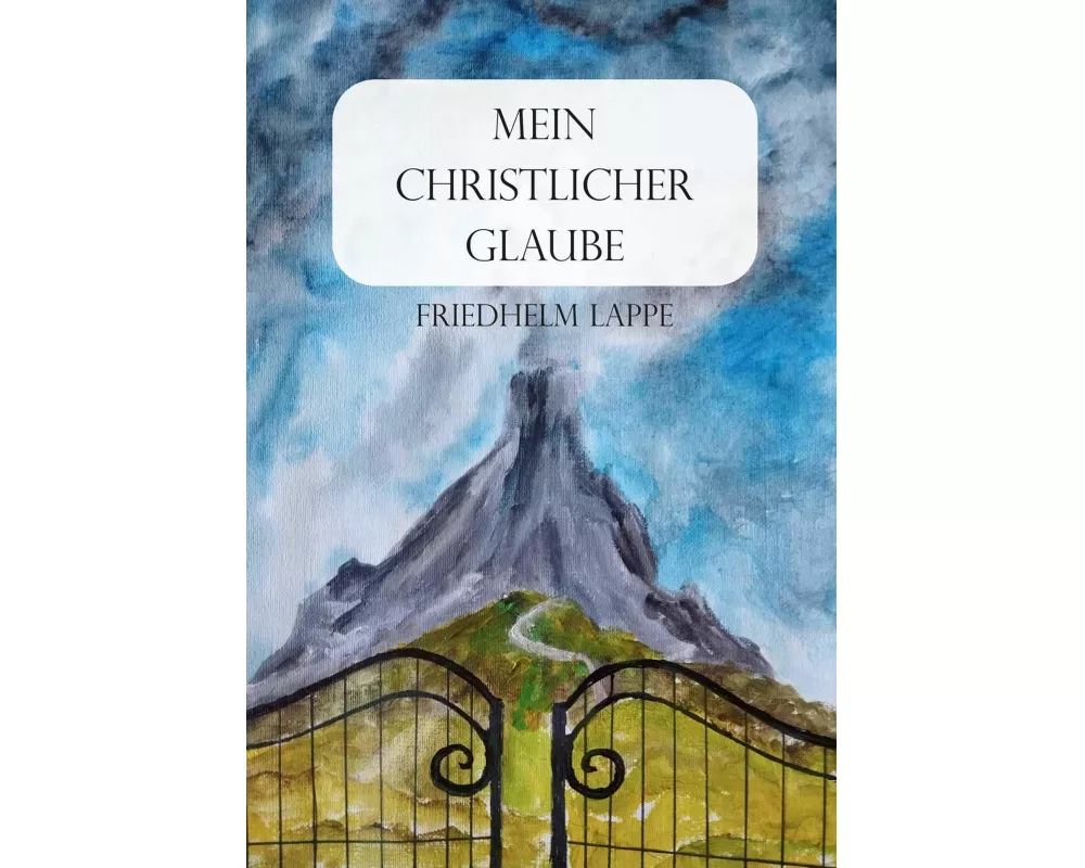 Mein christlicher Glaube
