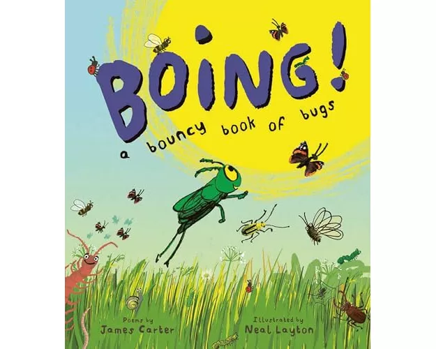 BOING! A Bouncy Book of Bugs