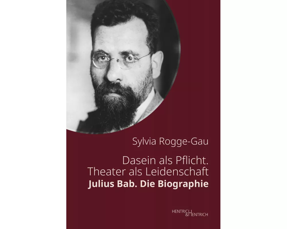 Dasein als Pflicht. Theater als Leidenschaft