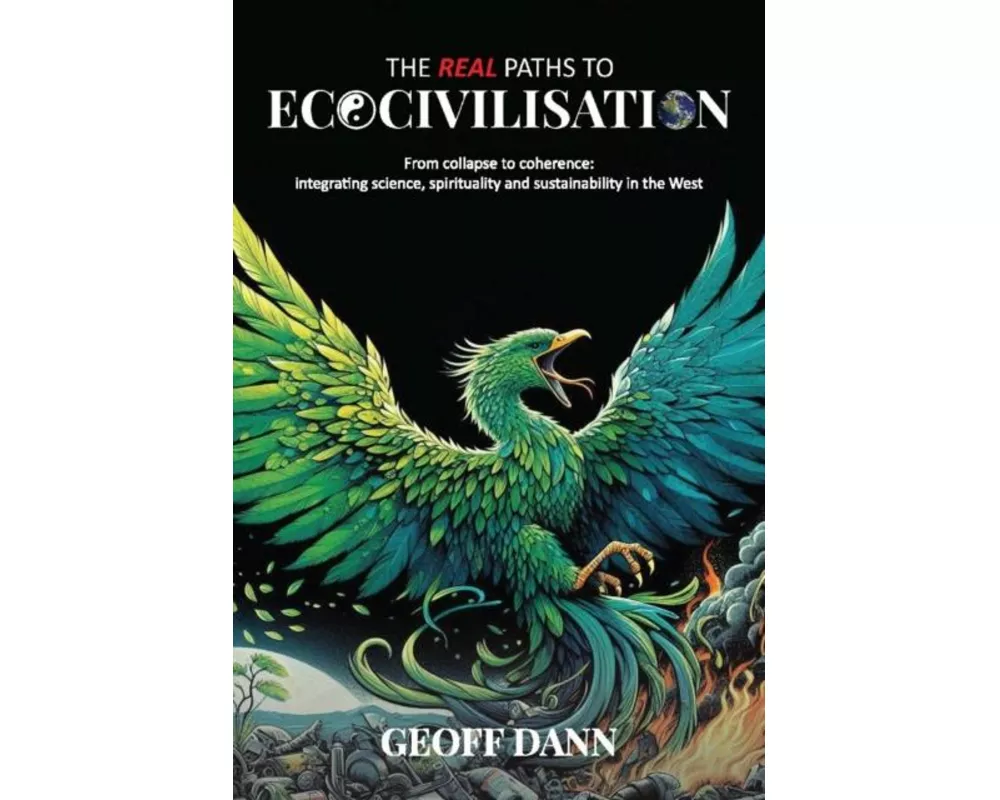 The Real Paths to Ecocivilisation