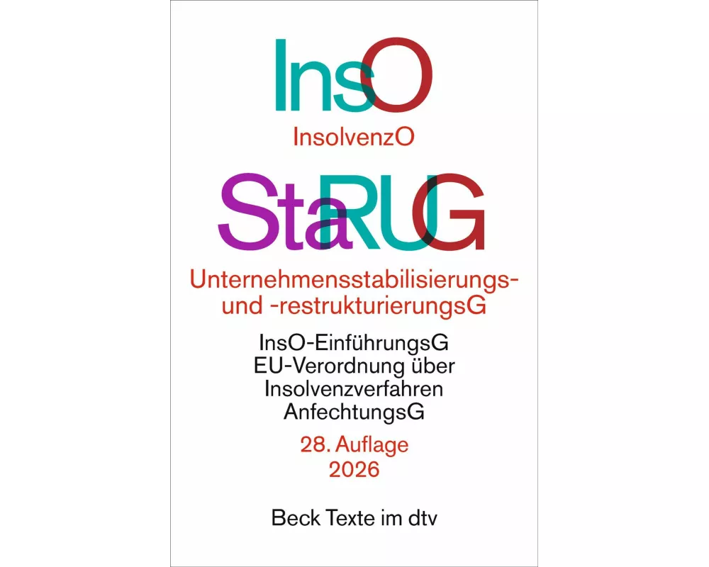 Insolvenzordnung / Unternehmensstabilisierungs- und -restrukturierungsgesetz