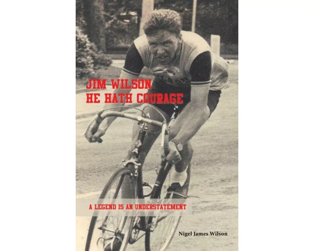 Jim Wilson: He Hath Courage