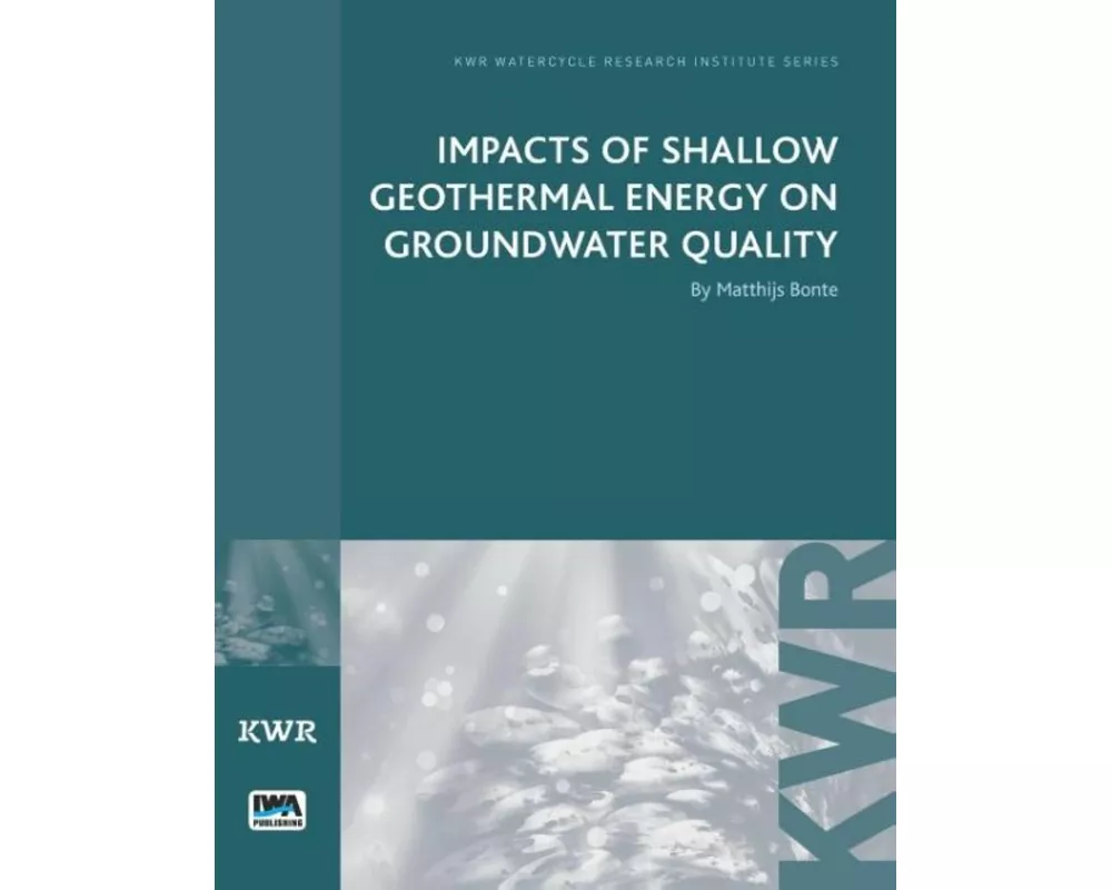 Impacts of Shallow Geothermal Energy on Groundwater Quality