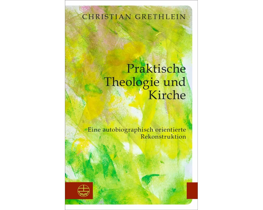 Praktische Theologie und Kirche
