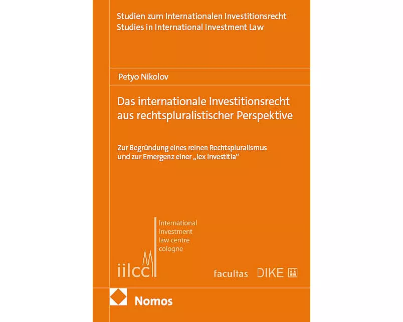 Das internationale Investitionsrecht aus rechtspluralistischer Perspektive