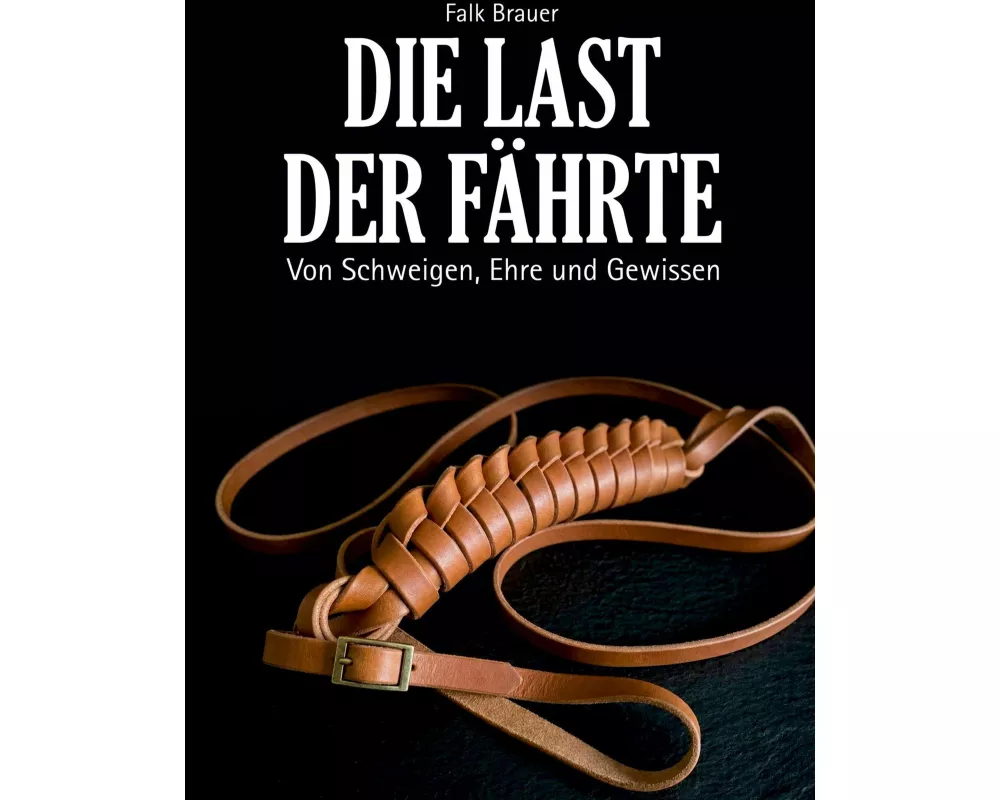 Die Last der Fährte