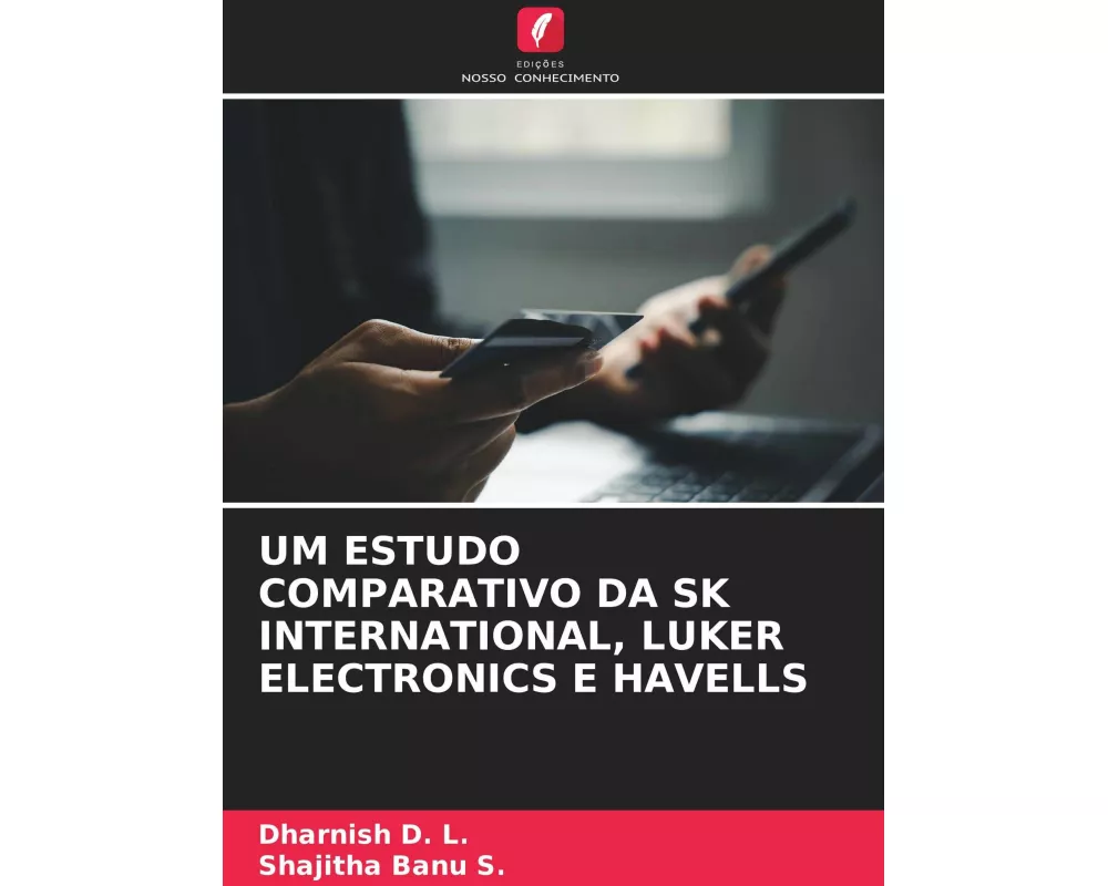 Um Estudo Comparativo Da Sk International, Luker Electronics E Havells