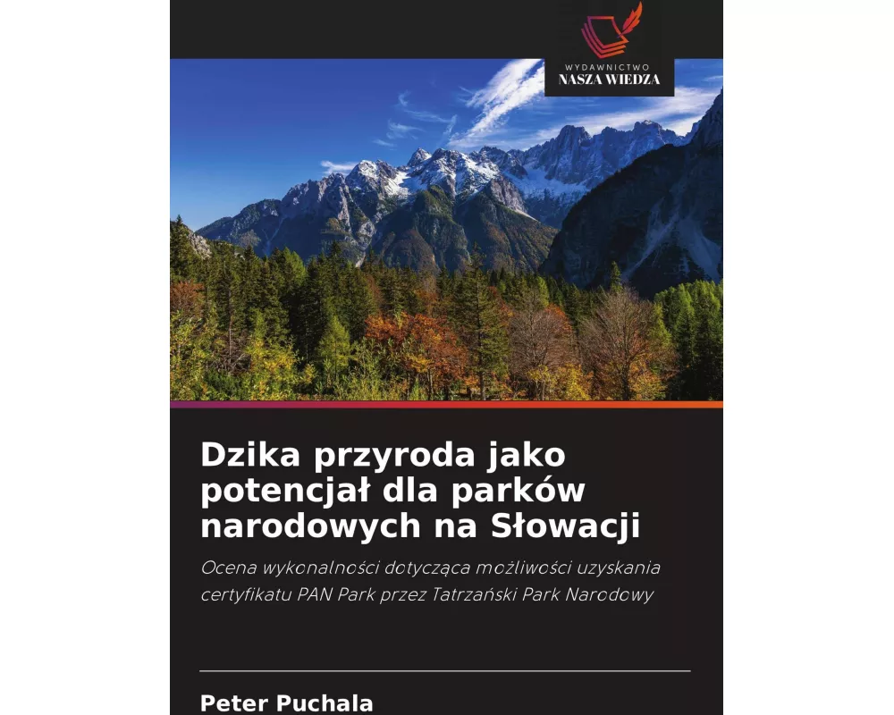 Dzika przyroda jako potencja¿ dla parków narodowych na S¿owacji
