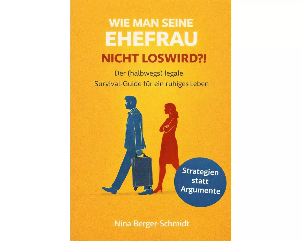 Wie Man Seine Ehefrau Nicht Loswird?!
