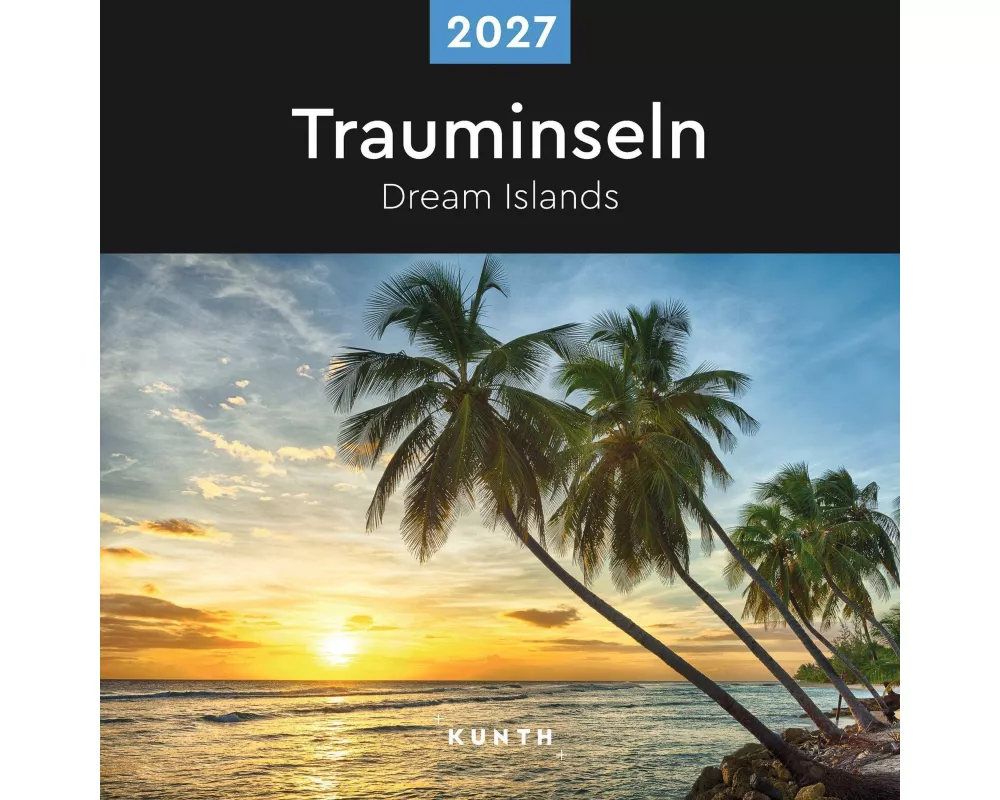Trauminseln - KUNTH Broschurkalender 2027