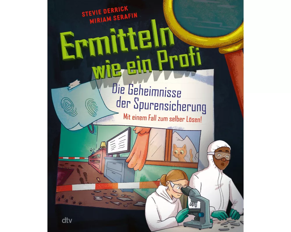Ermitteln wie ein Profi – Die Geheimnisse der Spurensicherung