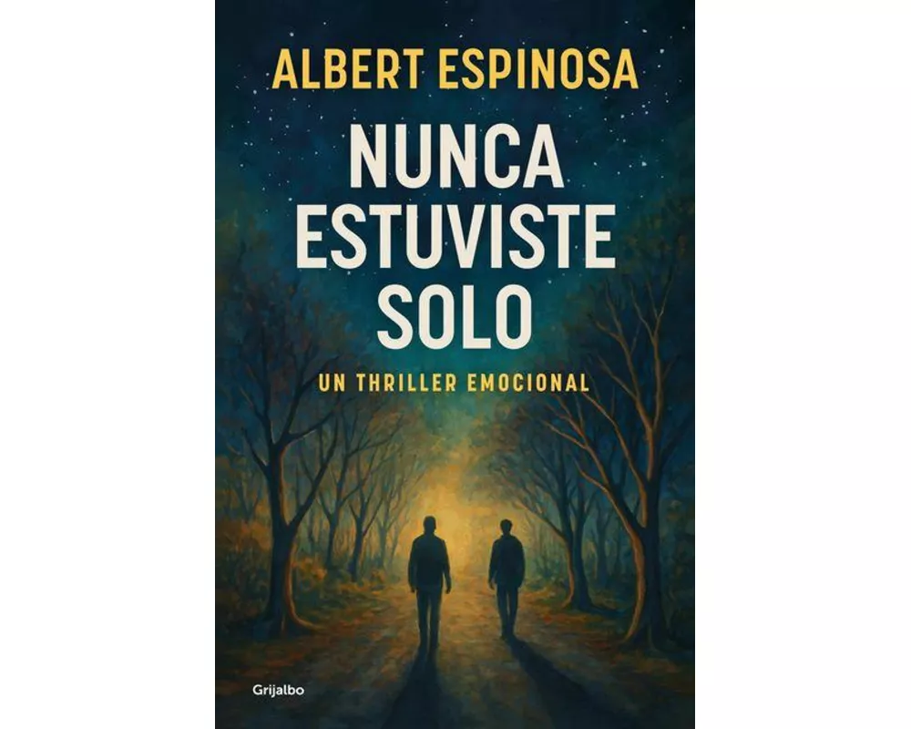 Nunca estuviste solo