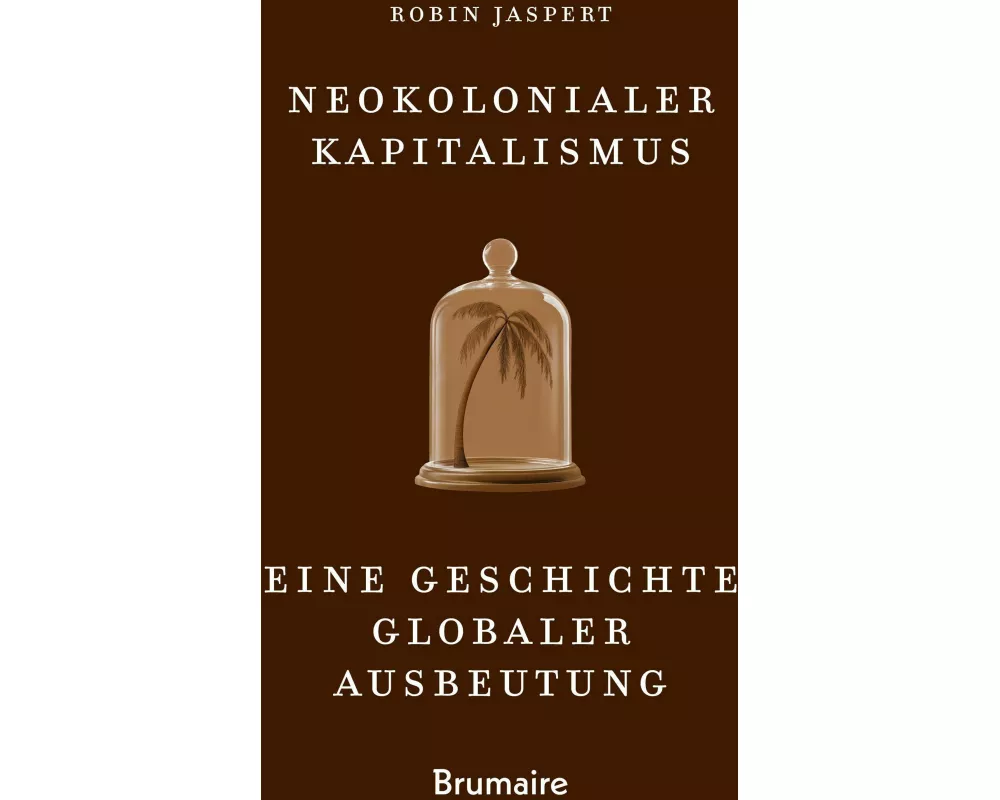 Neokolonialer Kapitalismus