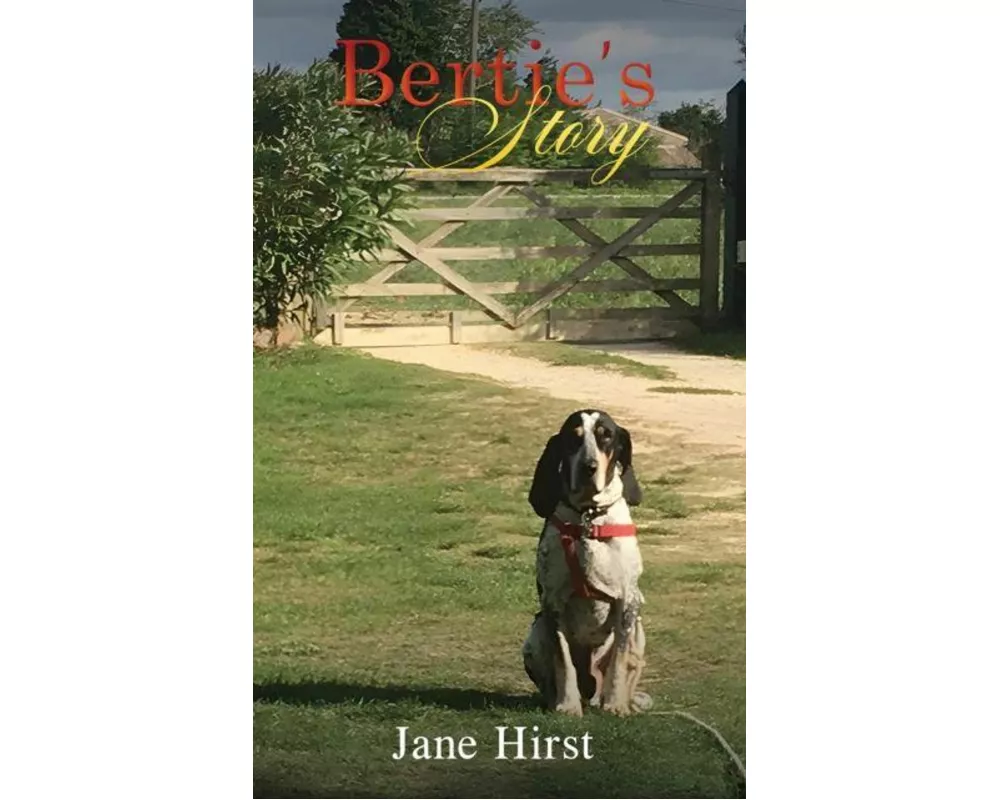Bertie’s Story