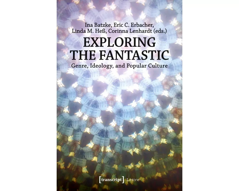Exploring the Fantastic