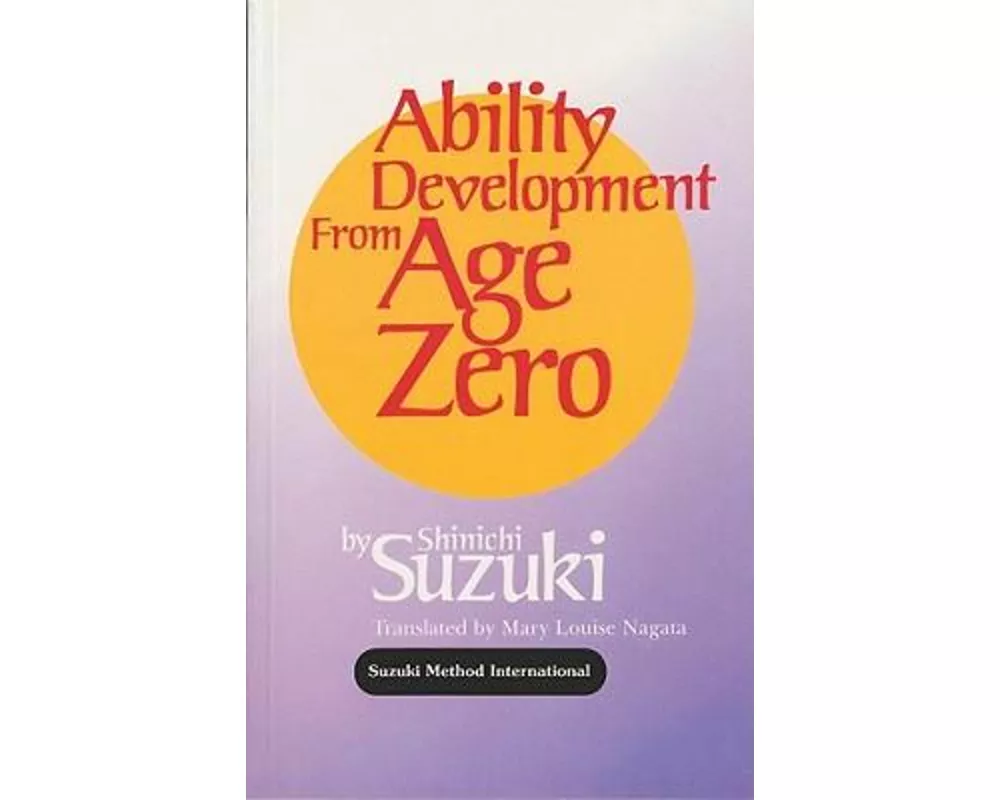Ability Development from Age Zero