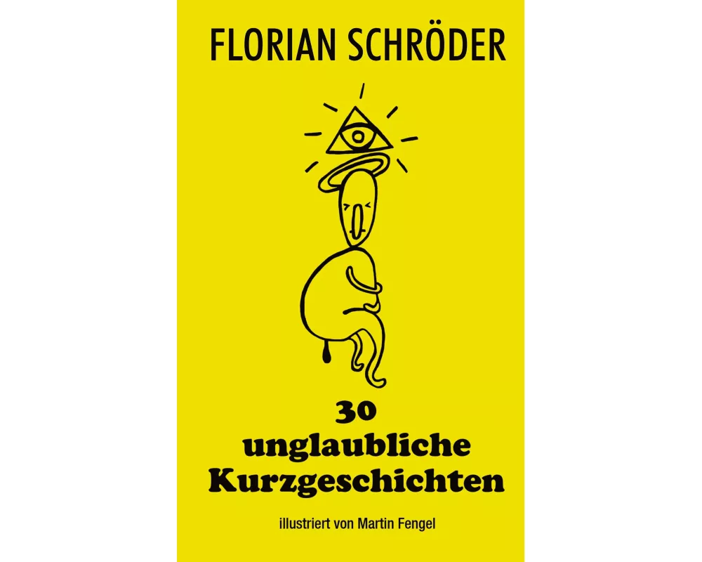 30 unglaubliche Kurzgeschichten