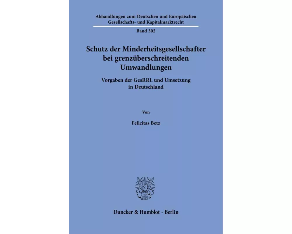 Schutz der Minderheitsgesellschafter bei grenzüberschreitenden Umwandlungen