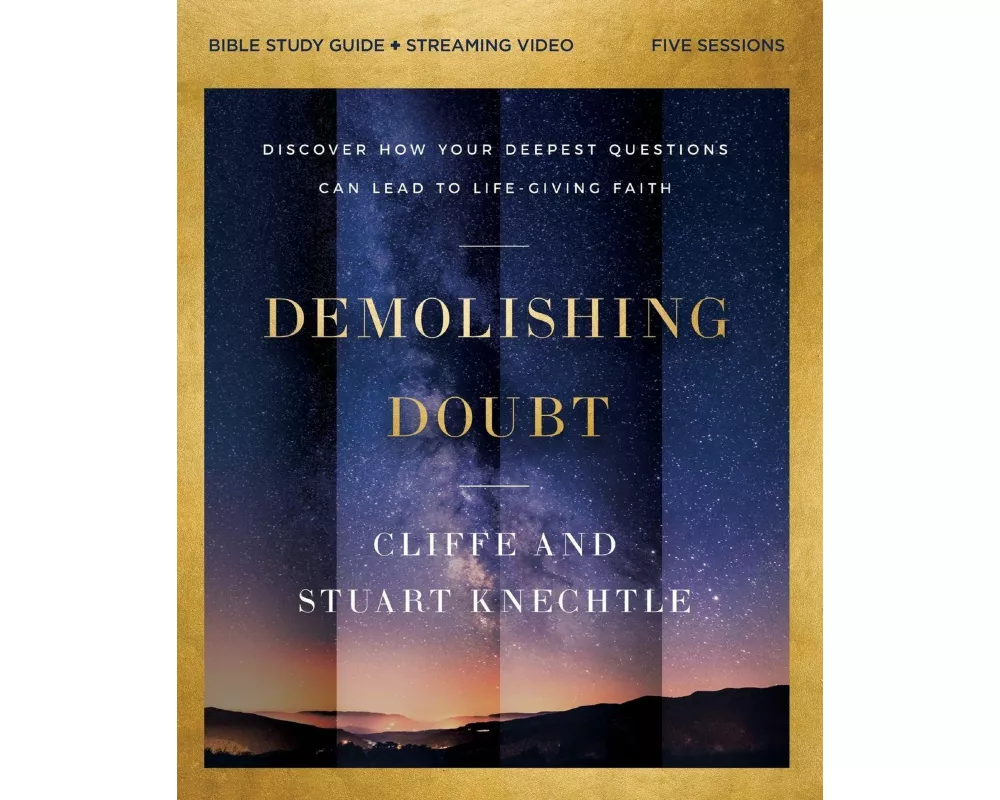 Demolishing Doubt Bible Study Guide plus Streaming Video