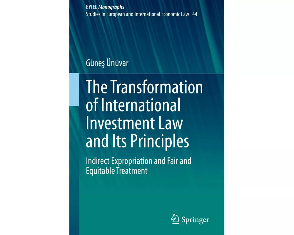 The Transformation of International Investment Law and Its Principles