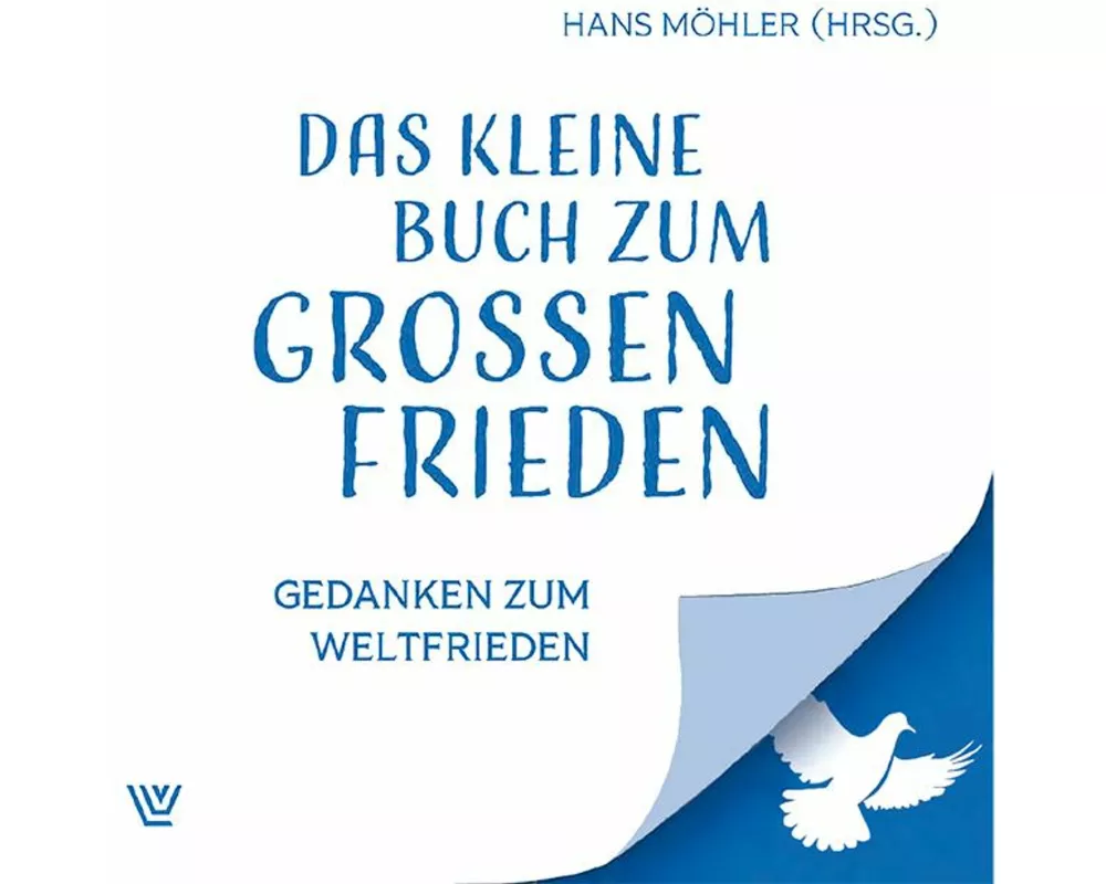 Das kleine Buch zum großen Frieden