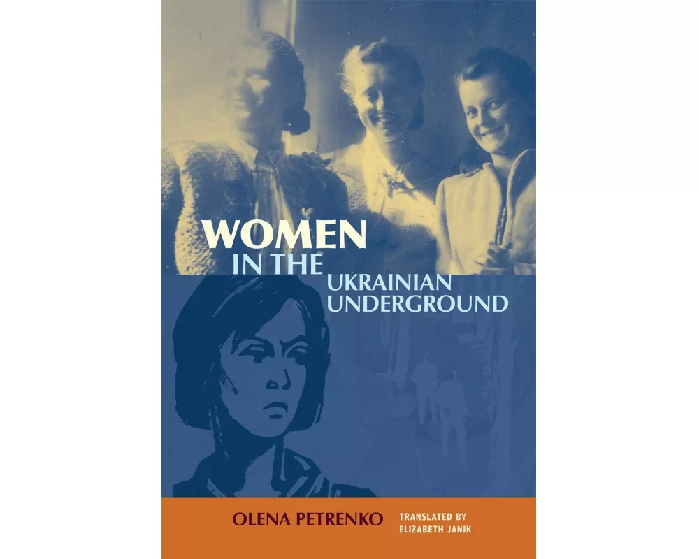 Women in the Ukrainian Underground