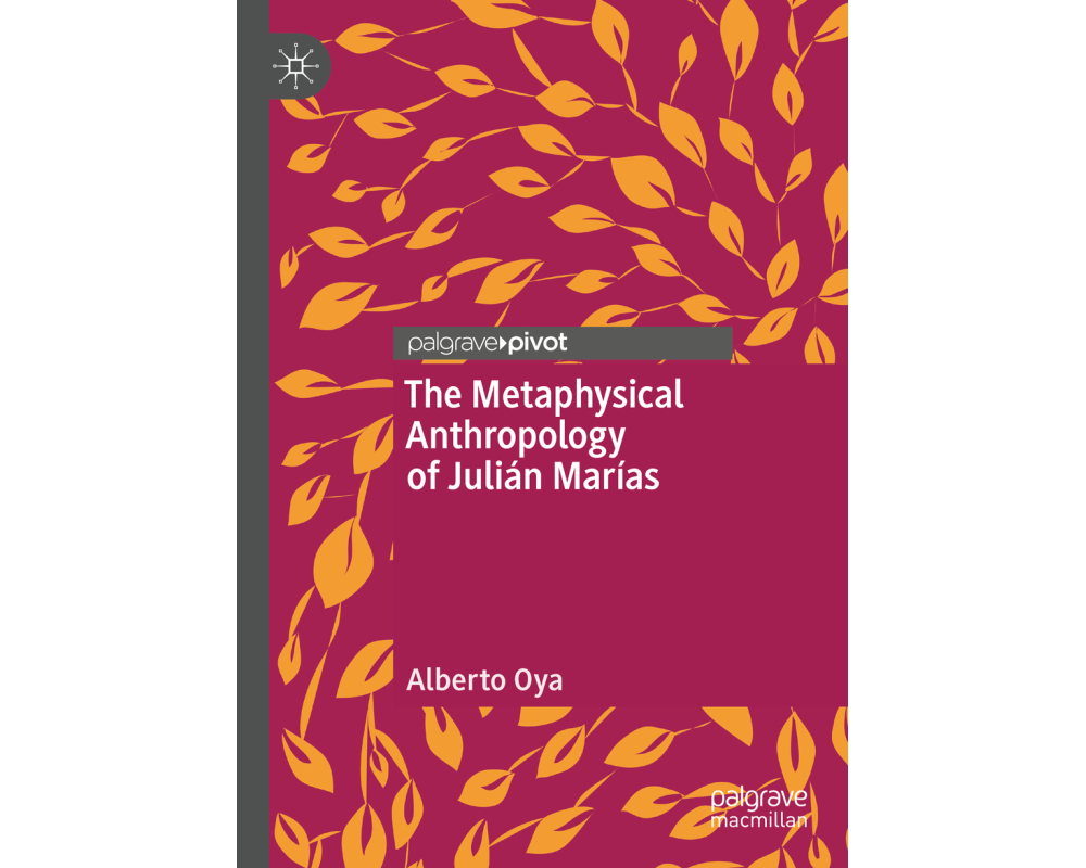 The Metaphysical Anthropology of Julián Marías