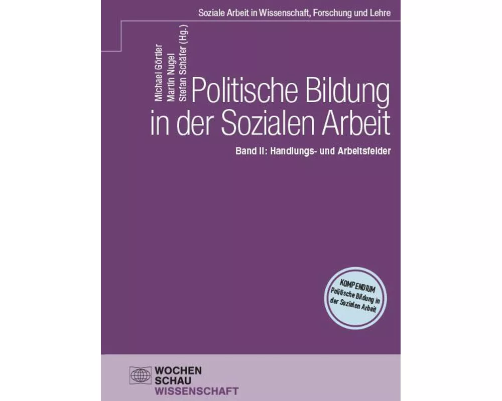 Politische Bildung in der Sozialen Arbeit Band II