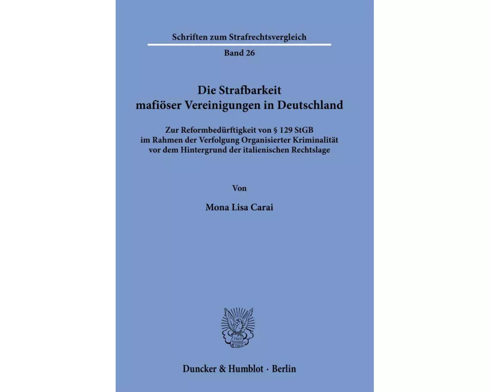 Die Strafbarkeit mafiöser Vereinigungen in Deutschland