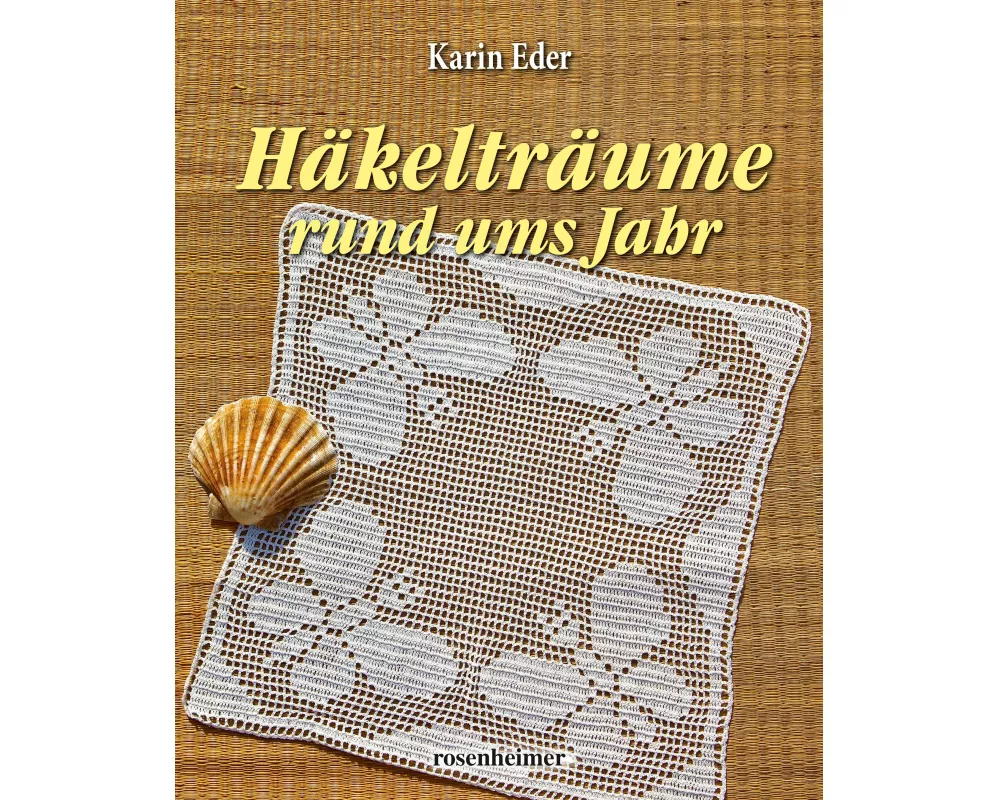 Häkelträume rund ums Jahr