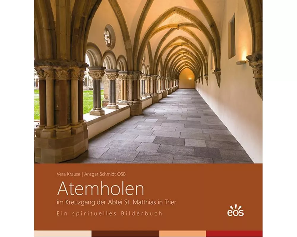 Atemholen im Kreuzgang der Abtei St. Matthias. Ein spirituelles Bilderbuch