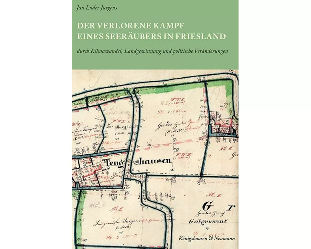 Der verlorene Kampf eines Seeräubers in Friesland