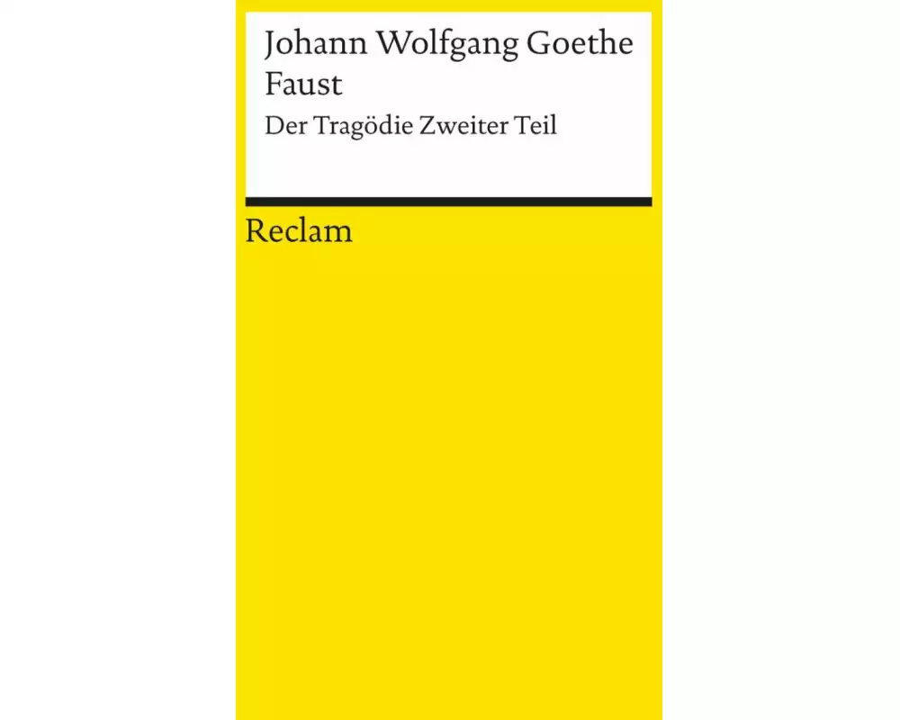 Faust. Der Tragödie Zweiter Teil
