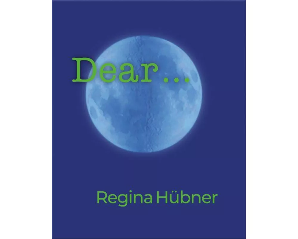 Regina Hübner: Dear