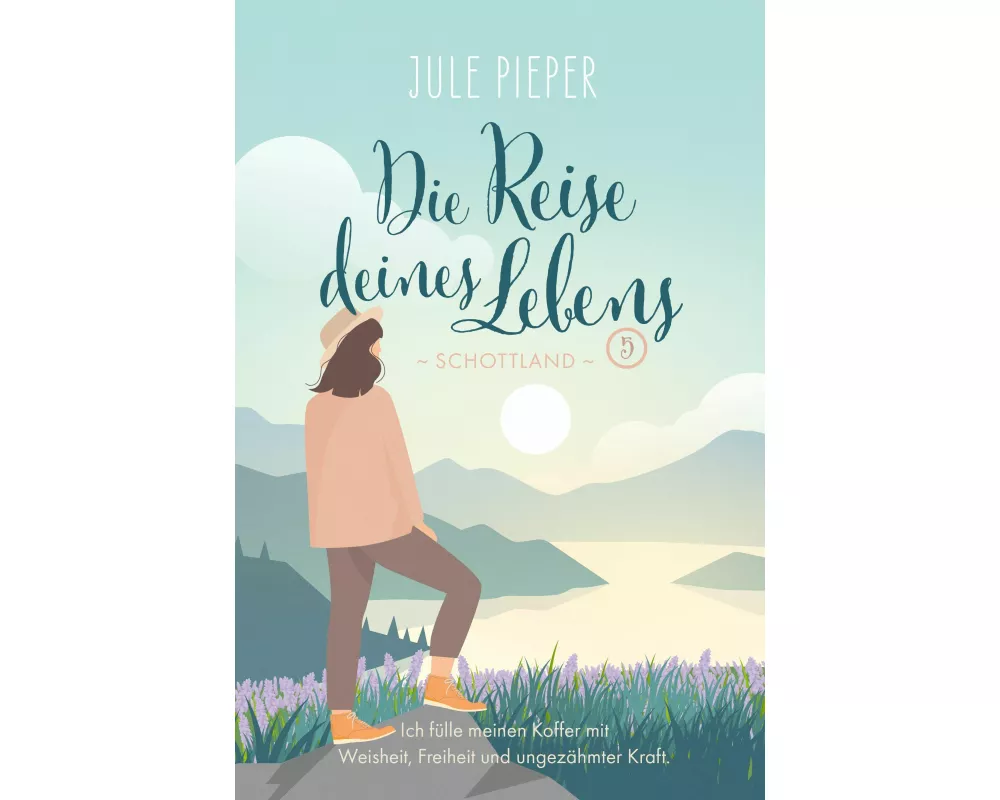 Die Reise deines Lebens 5 - Schottland