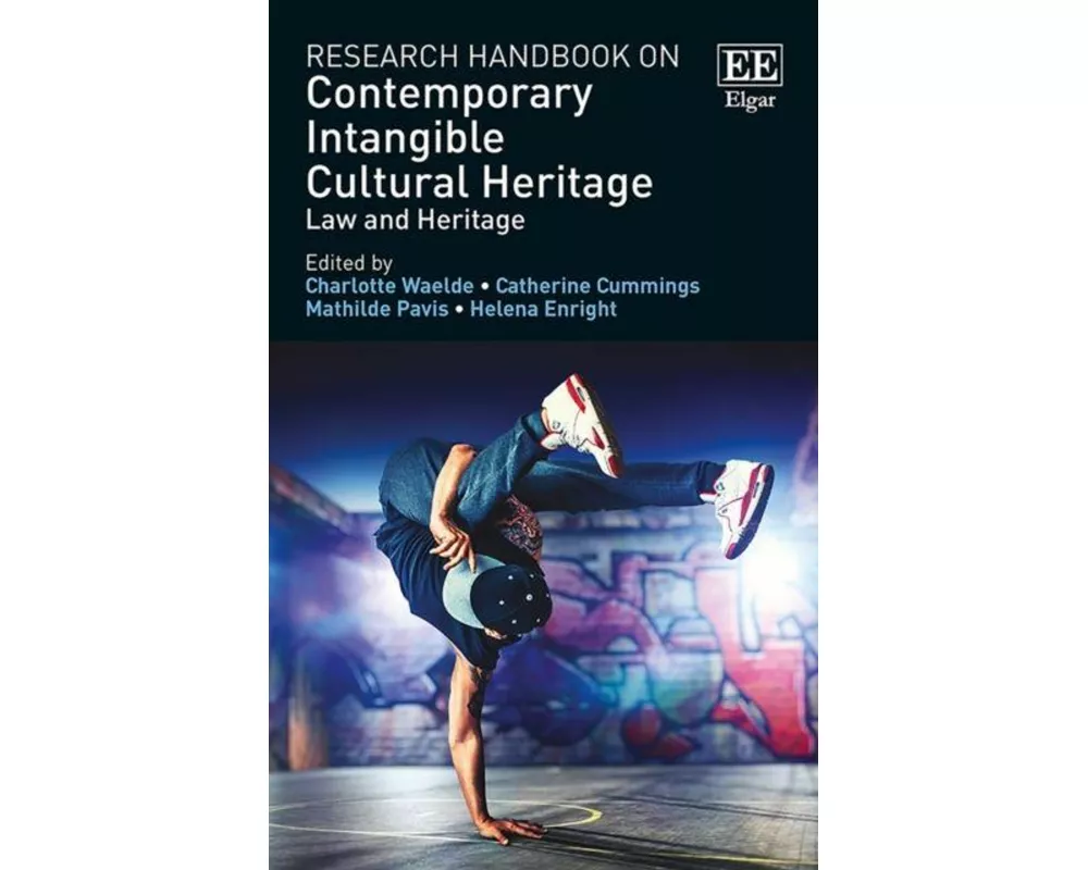 Research Handbook on Contemporary Intangible Cultural Heritage