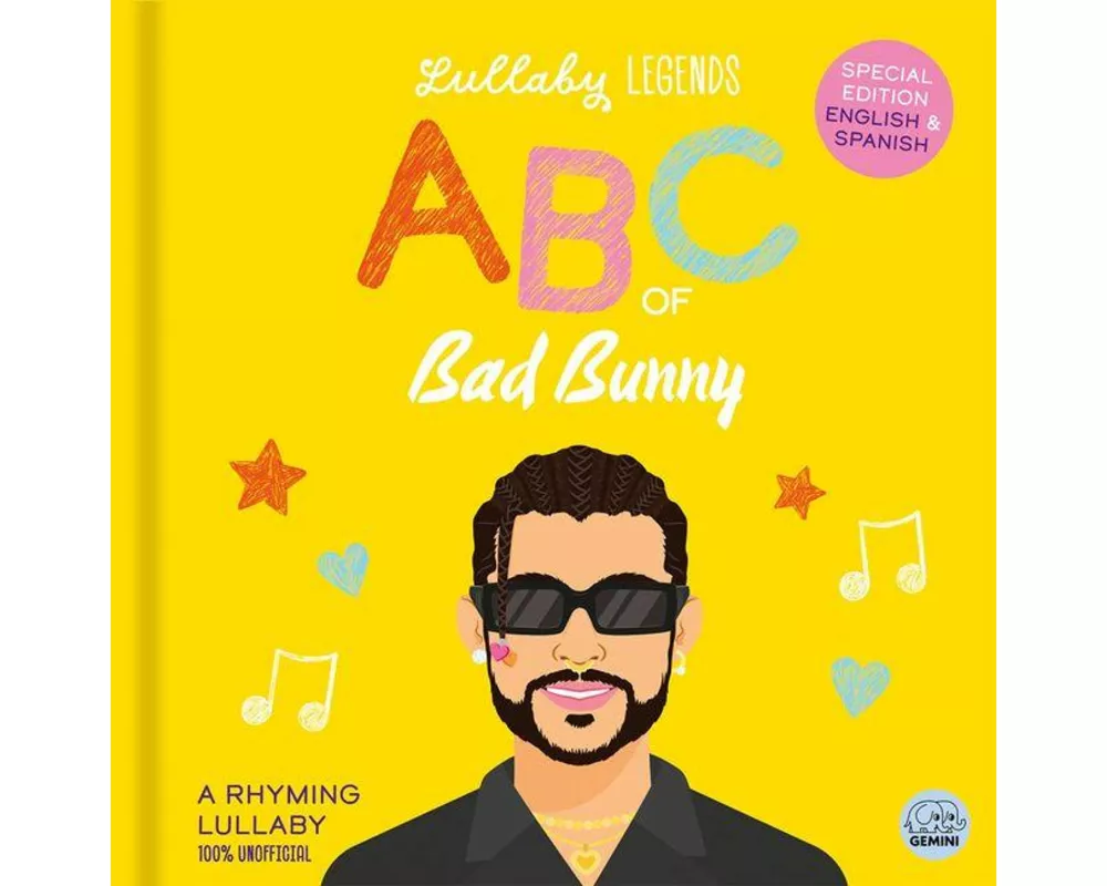 Lullaby Legends: ABC of Bad Bunny: A Rhyming Lullaby (100% Unofficial and Unauthorised)