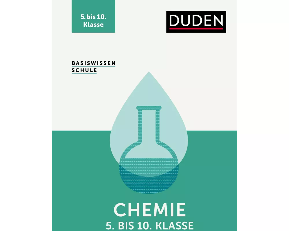 Basiswissen Schule – Chemie 5. bis 10. Klasse