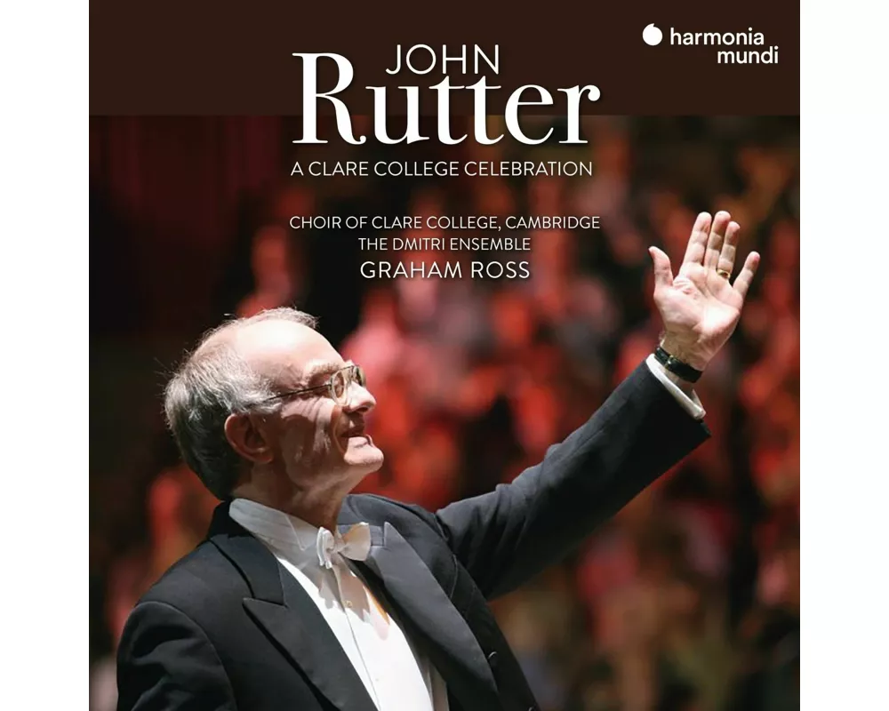 John Rutter: A Clare College Celebration