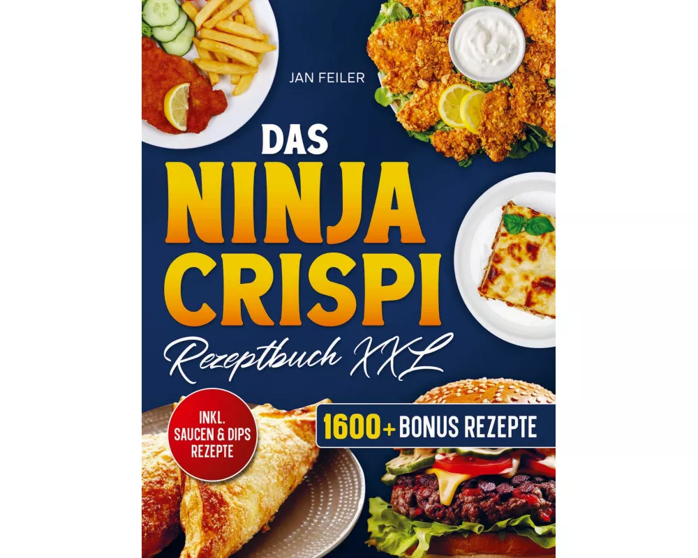 Das Ninja Crispi Rezeptbuch XXL