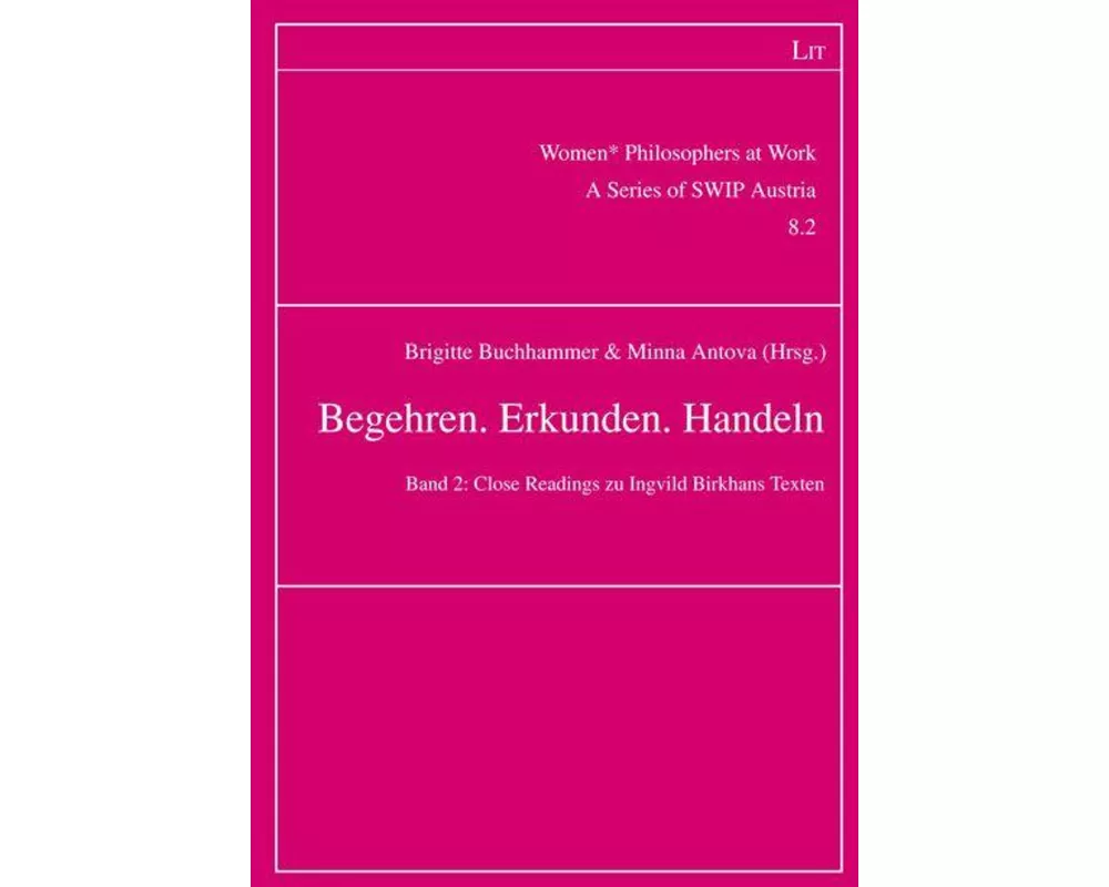 Begehren. Erkunden. Handeln