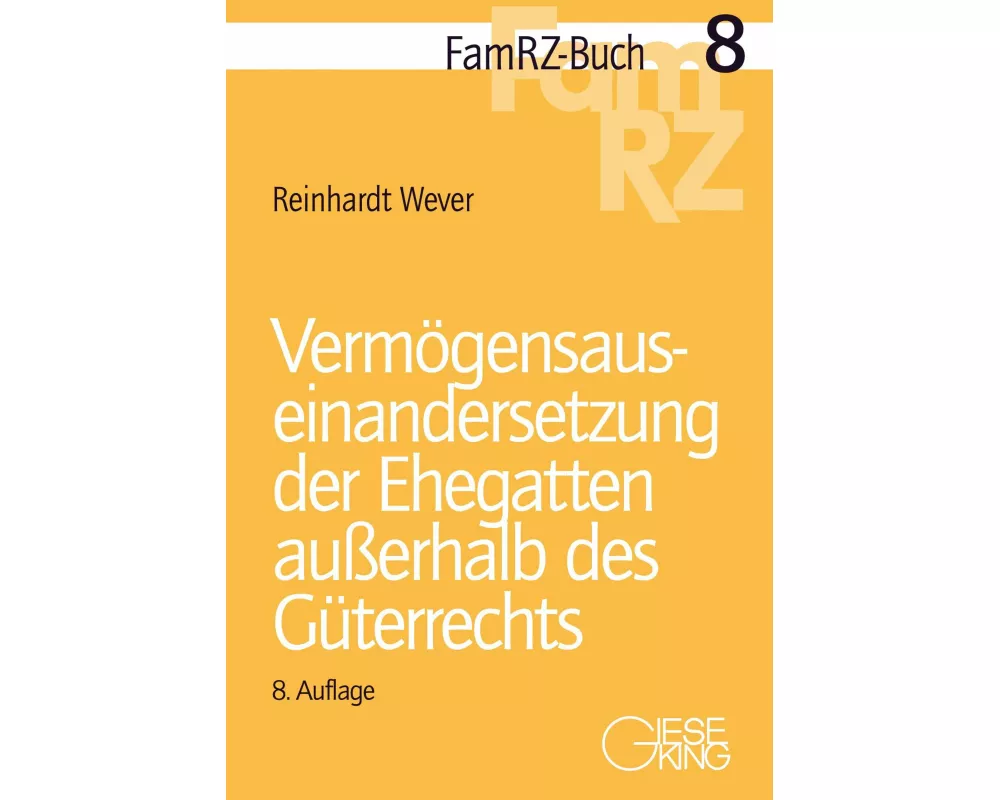 Vermögensauseinandersetzung der Ehegatten außerhalb des Güterrechts