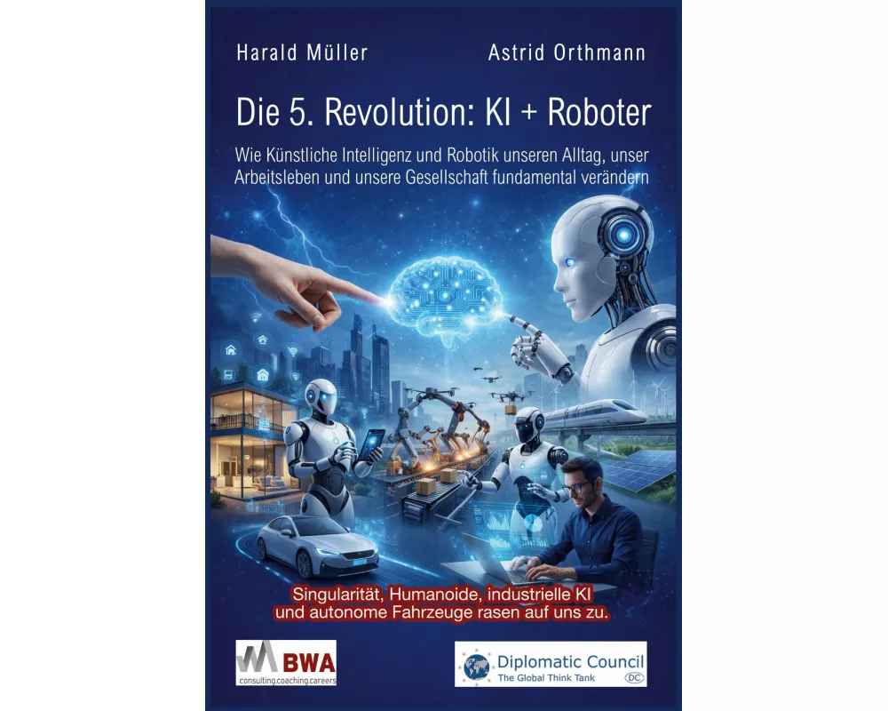 Die 5. Revolution: KI + Roboter