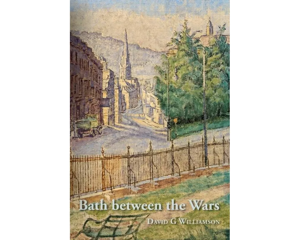Bath Between the Wars