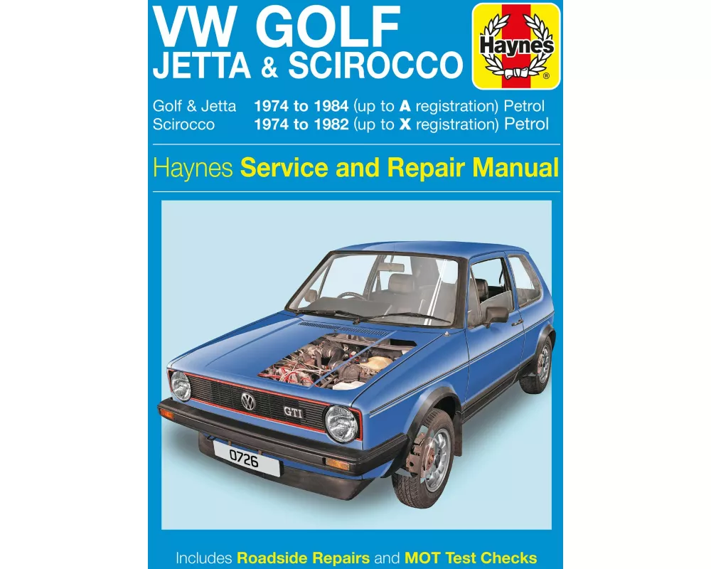 VW Golf, Jetta & Scirocco Mk 1 Petrol 1.5, 1.6 & 1.8 (74 - 84) Haynes Repair Manual